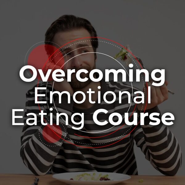 Overcoming Emotional Eating Course